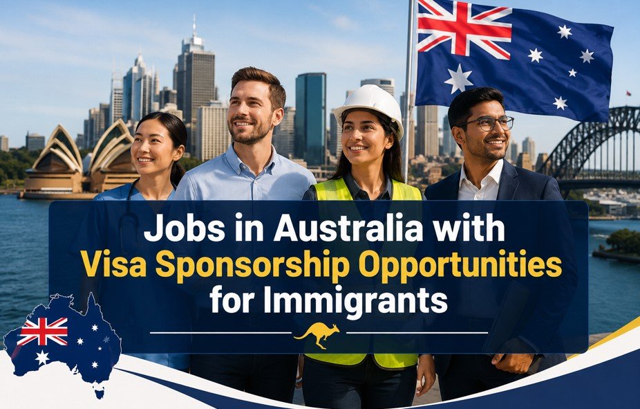 Jobs in Australia with Visa Sponsorship Opportunities for Immigrants